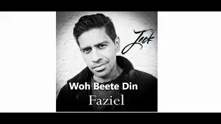 Woh Beete Din - Faziel Wagid Hosain