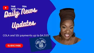 COLA and SSI Payments up to $4,555 | Daily News Updates #pebt #SSI #dailynewsupdate