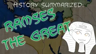 History Summarized: Ramses The Great