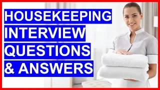 HOUSEKEEPING Interview Questions And Answers! (How To PASS a Housekeeper Interview)