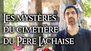 Les MYSTÈRES du Cimetière du Père Lachaise 🪦