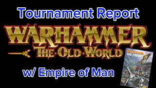 Empire of Man Tournament Report Warhammer the Old World 2,000 points 3 games