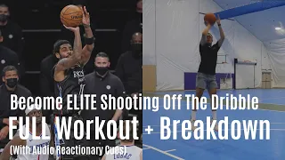 ELITE Off The Dribble Shooting Workout (With Audio Reactionary Cues) - Full Workout and Breakdown