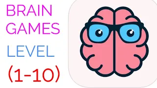 Brain games fun puzzles level 1 2 3 4 5 6 7 8 9 10 solution or walkthrough