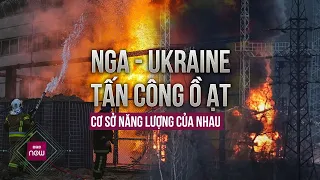 Thế giới toàn cảnh: Nga và Ukraine liên tiếp tấn công các cơ sở năng lượng trong đêm, gây hoả hoạn