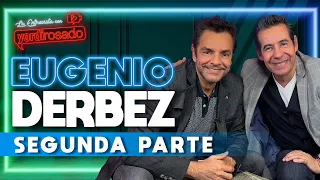 EUGENIO DERBEZ, un GENIO de la COMEDIA | SEGUNDA PARTE | La entrevista con Yordi Rosado
