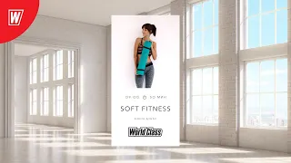 SOFT FITNESS с Еленой Дубас| 22 января 2022 | Онлайн-тренировки World Class