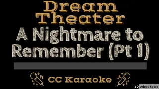 Dream Theater • A Nightmare to Remember (Pt1) (CC) [Karaoke Instrumental Lyrics]
