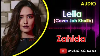 Zahida - Leila (Cover Jah Khalib)