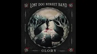 Lost Dog Street Band - Until I Recoup (Glory I) [ALBUM PREVIEW]