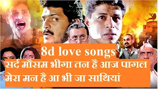 Aa Bhi Ja Sathiya 8d Audio Song | Sard Mausam Bhiga Tan Hai Aa Bhi Ja Sathiya 8d Audio Song | Vansh