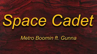 Metro Boomin - Space Cadet (Lyrics) ft. Gunna | bought a spaceship now imma space cadet ( TikTok )