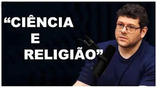 CIÊNCIA E RELIGIÃO SE MISTURAM???  | Cortes de Podcasts