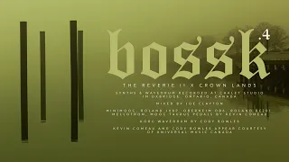 Bossk "The Reverie II x Crown Lands"