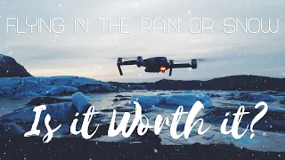 Should you FLY your Drone in the RAIN OR SNOW?
