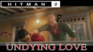 HITMAN 2: UNDYING LOVE Andrea Martinez gets it good 😊 [UNIQUE ELIMINATIONS]