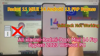 Redmi Note 11 FRP Bypass Android 13 MIUI 14 |All |Redmi /poco /Xiaomi MIUI 14 |Remove Google Account