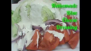 My Favorite Homemade Blue Cheese Dressing