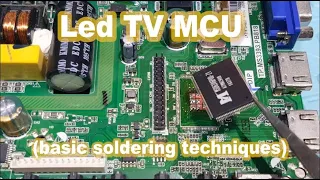 Led TV MCU  (basic soldering techniques)