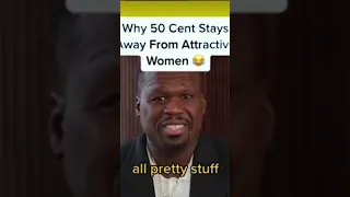 50Cent on why attractive women can stay away from him #shorts