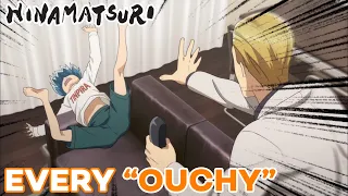 Every "Ouchy!" in HINAMATSURI