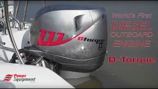 D Torque Featurette | World's First Diesel Outboard Engine | Demonstration Video