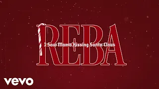 Reba McEntire - I Saw Mama Kissing Santa Claus (Official Lyric Video)