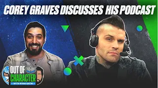 Corey Graves on starting his own podcast | Out Of Character | WWE ON FOX