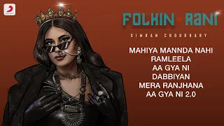 Simran Choudhary - Folkin' Rani Full EP | Aden, Raja