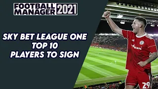 FM21 TOP 10 Players for Sky Bet League One | Football Manager 2021