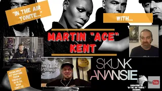 In The Air Tonite...with Martin "Ace" Kent (Skunk Anansie)