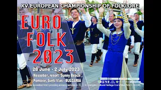 Day 1 - 30 June - XV European Championship of Folklore „Euro folk 2023”