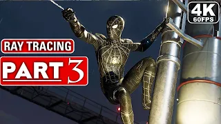 SPIDER-MAN REMASTERED PC Gameplay Walkthrough Part 3 [4K 60FPS RAY TRACING] - No Commentary