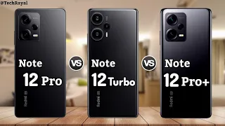 Redmi Note 12 Pro vs Redmi Note 12 Turbo vs Redmi Note 12 Pro Plus || Price | Camera Test