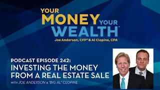 Investing the Money from a Real Estate Sale -  242