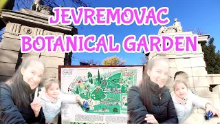 JEVREMOVAC BOTANICAL GARDEN IN BELGRADE SERBIA | FILIPINA IN SERBIA