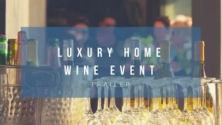 Trailer | Luxury Home Wine Event