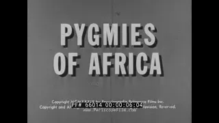 “PYGMIES OF AFRICA” 1939 MBUTI PEOPLE   CENTRAL AFRICA  / CONGO   PYGMY DOCUMENTARY 66014