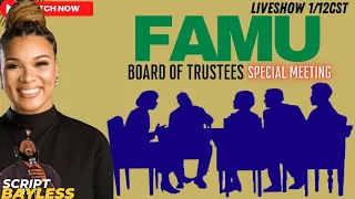 FAMU Board Of Trustees "Special Meeting" | LIVE REACTION (Time Stamps Below)