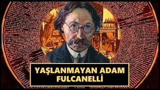 FULCANELLİ : Yaşlanmayan Adam I Ölümsüzlük İksirini Bulduğu Söylenen Simyacı...