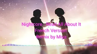 Nightcore - Read All About It (French Version/Lyrics/Remix by Miya)