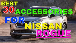 30 Awesome Upgrades MODS Accessories For Nissan Rogue For INTERIOR EXTERIOR Liners Seat Cover N More