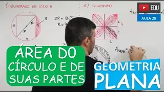 ⭕ Área do Círculo e de suas Partes - GEOMETRIA PLANA (Aula 28)