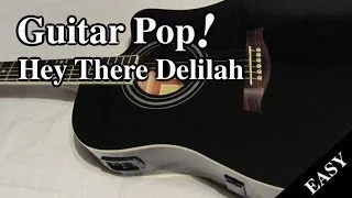 Hey There Delilah Guitar Lesson - Plain White Ts - Easy Guitar Tutorial