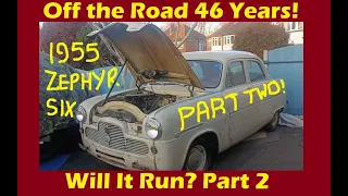 1955 Ford Zephyr. 46 years off road. So will it run, or what? Finale!(2316)