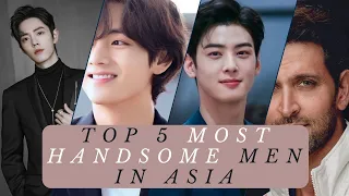 Top 5 Most Handsome Men In Asia 😱