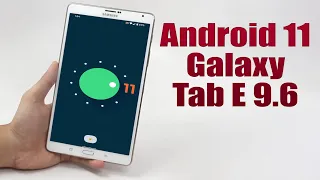 Install Android 11 on Galaxy Tab E 9.6 (LineageOS 18.1) - How to Guide!