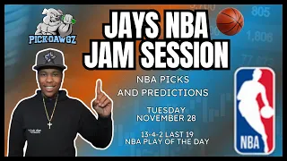 NBA Picks & Predictions Tuesday 11/28/23 | Jay's NBA Jam Session