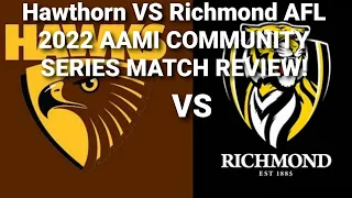 BIG QUESTIONS ANSWERED! Richmond VS Hawthorn AFL 2022 AAMI Community Series Match Review!