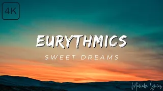 Eurythmics - Sweet Dreams [4k Lyrics]